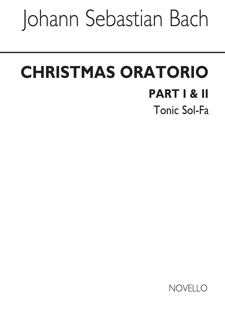 Christmas Oratorio Parts 1 And 2 Tonic Solfa